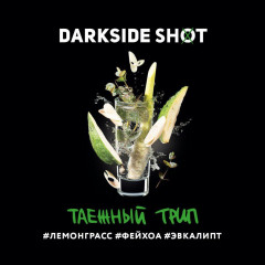 Табак для кальяна Dark Side Shot - Таёжный (Лемонграс Фейхоа Эвкалипт) 30 гр